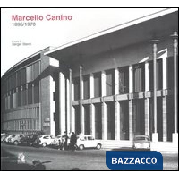 Marcello Canino 1895/1970. Catalogo della mostra (Napoli, 9 giugno-10 luglio 200