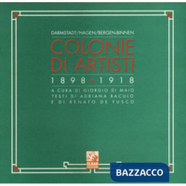 Colonie di artisti. Darmstadt, Hagen, Bergen-Binnen (1898-1918)