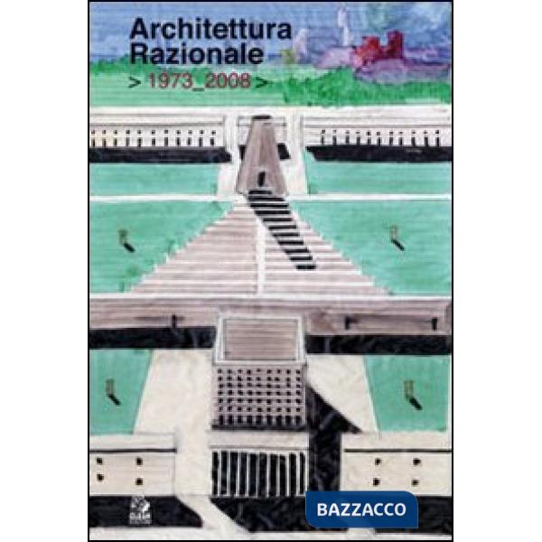 Architettura razionale 1973-2008