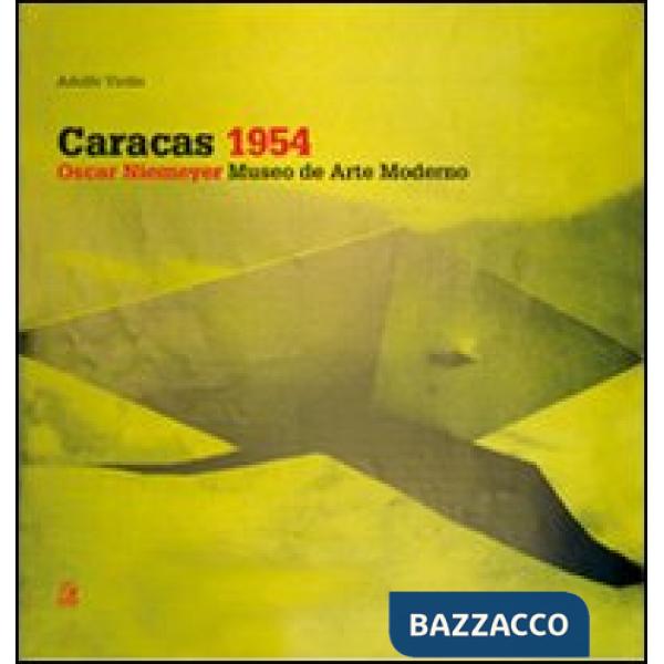 Caracas 1954. Oscar Niemeyer, Museo de Arte Moderno