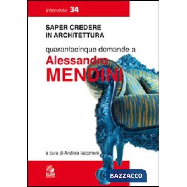 Quarantacinque domande a Alessandro Mendini