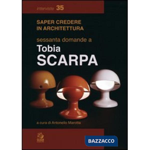 Sessanta domande a Tobia Scarpa