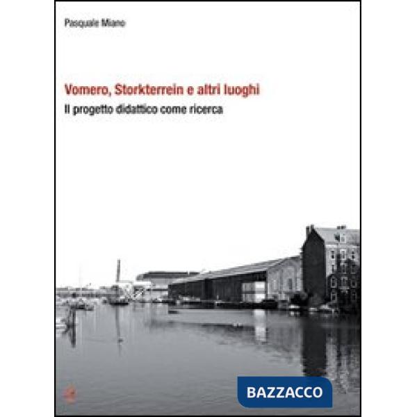 Vomero, Storkterrein e altri luoghi. Il progetto didattico come ricerca