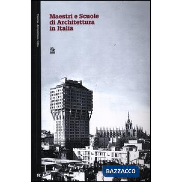 Maestri e scuole di architettura in Italia