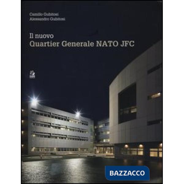 Nuovo Quartier Generale Nato JFC (Il)