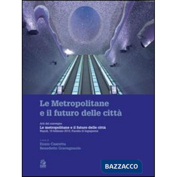 Metropolitane e il futuro delle città (Le)