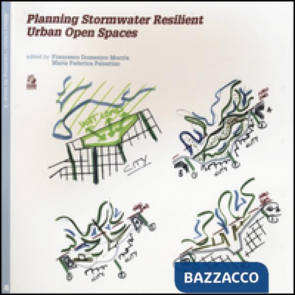 Planning stormwater resilient urban open space
