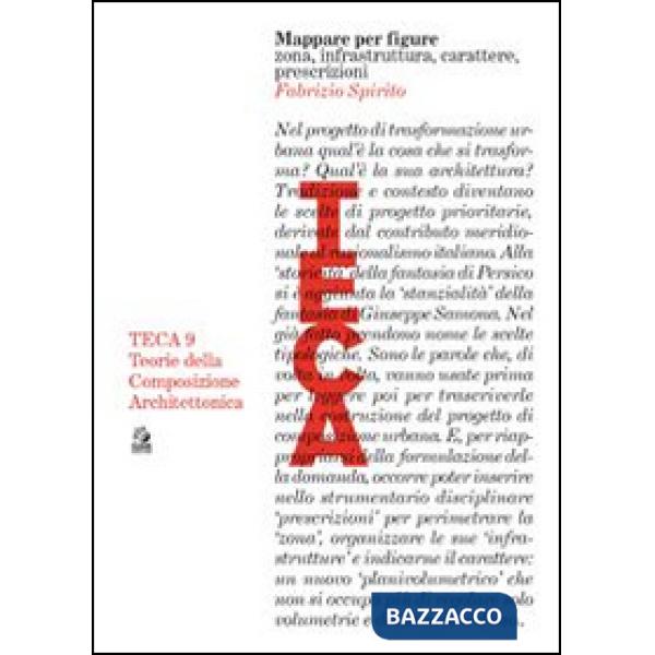 Mappare per figure. Zona, infrastruttura, carattere, prescrizioni