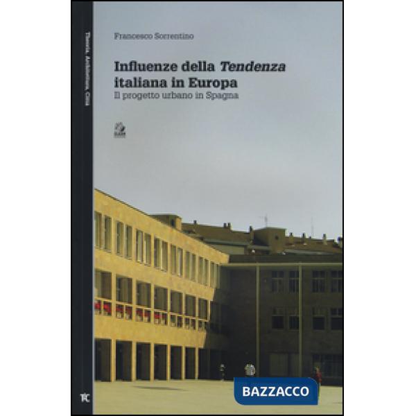 Influenze della Tendenza italiana in Europa. Il progetto urbano in Spagna