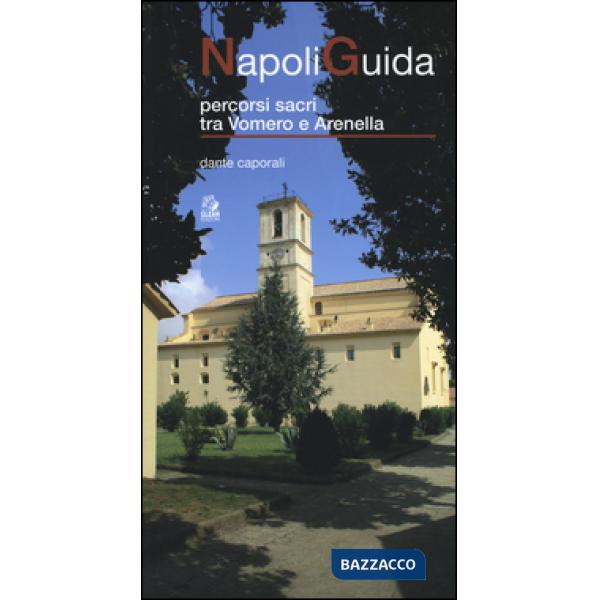 NapoliGuida. Percorsi sacri tra Vomero e Arenella