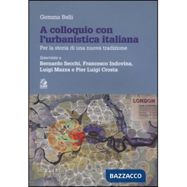 A colloquio con l'urbanistica italiana