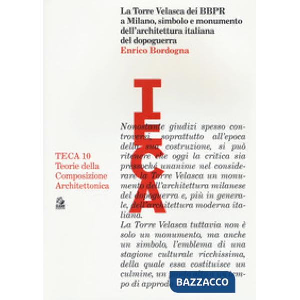 Torre Velasca dei BBPR a Milano, simbolo e monumento dell'architettura italiana
