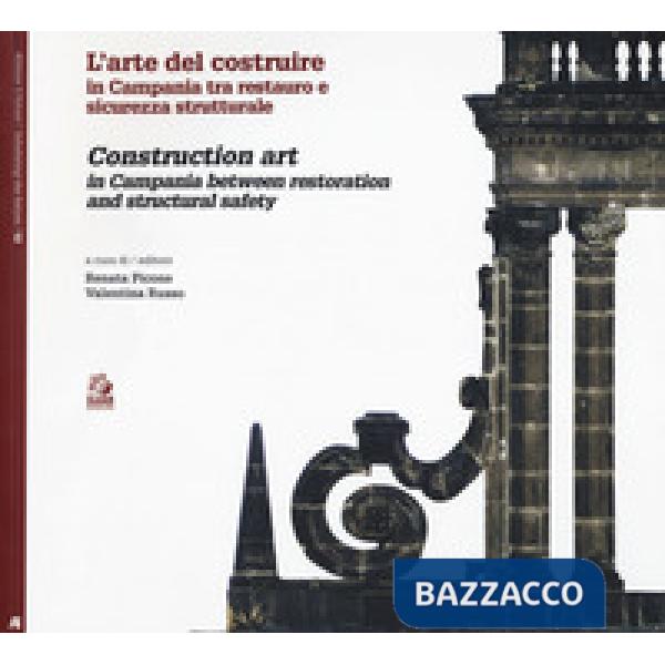 Arte di costruire in Campania tra restauro e sicurezza strutturale- Construction