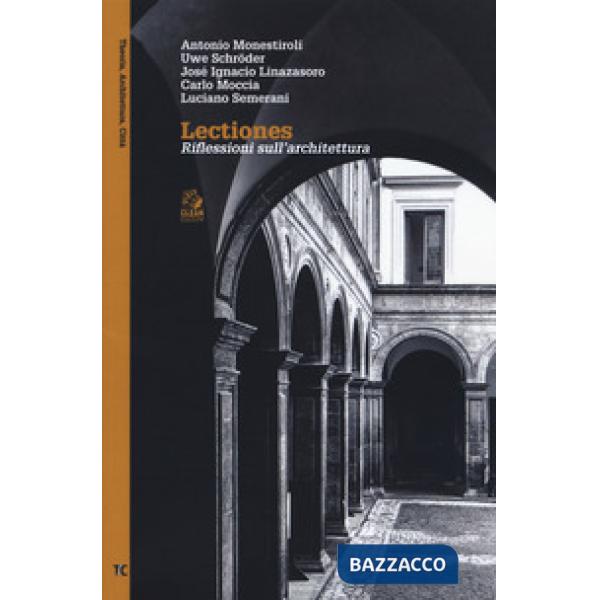 Lectiones. Riflessioni sull'architettura