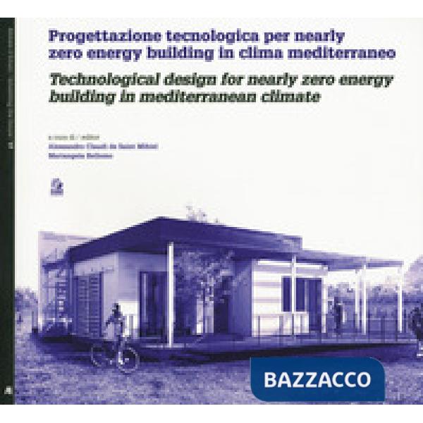 Progettazione tecnologica per nearly zero energy building in clima mediterraneo-