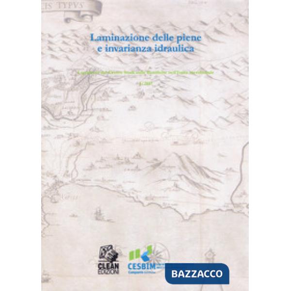 Laminazione delle piene e invarianza idraulica