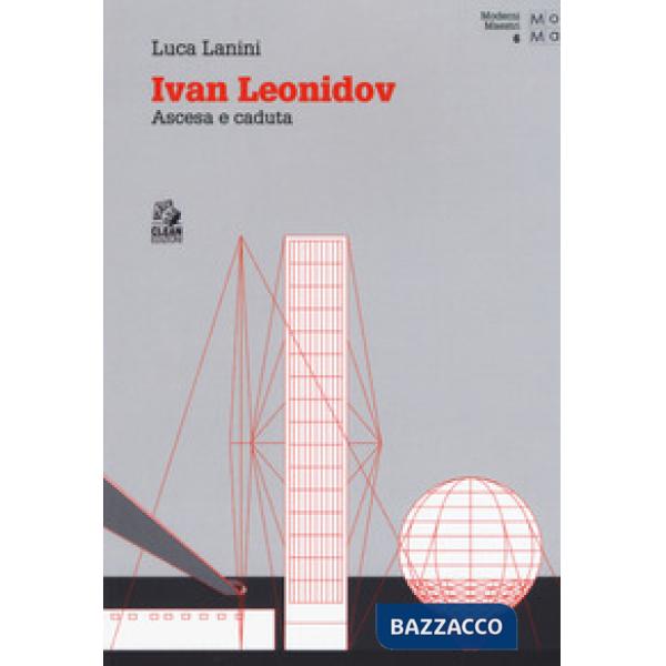 Ivan Leonidov. Ascesa e caduta