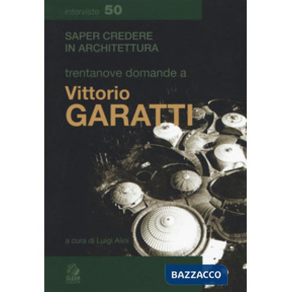 Trentanove domande a Vittorio Garatti