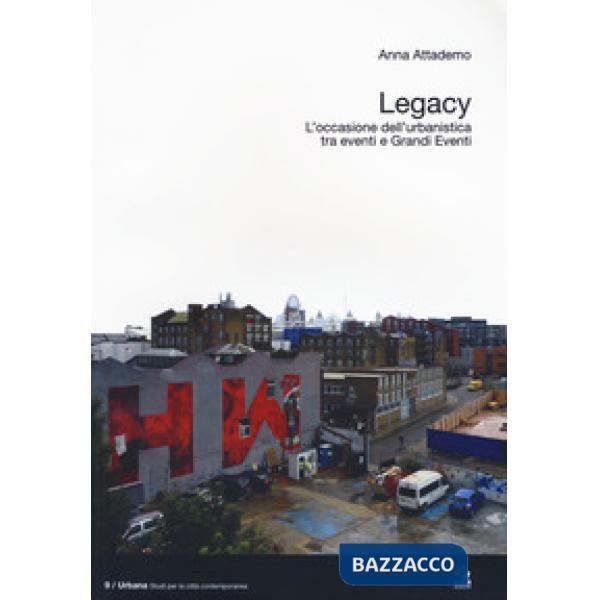 Legacy. L'occasione dell'urbanistica tra eventi e grandi eventi
