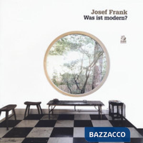 Josef Frank. Was ist modern? Ediz. a colori