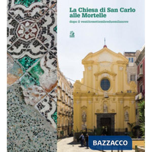 Chiesa di San Carlo alle Mortelle dopo il ventitresettembreduemilanove (La)