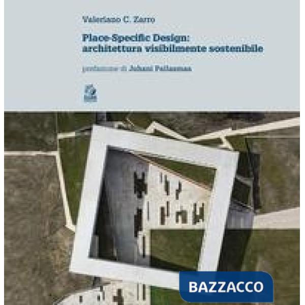 Place-specific design. Architettura visibilmente sostenibile