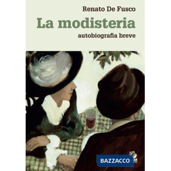 Modisteria. Autobiografia breve (La)
