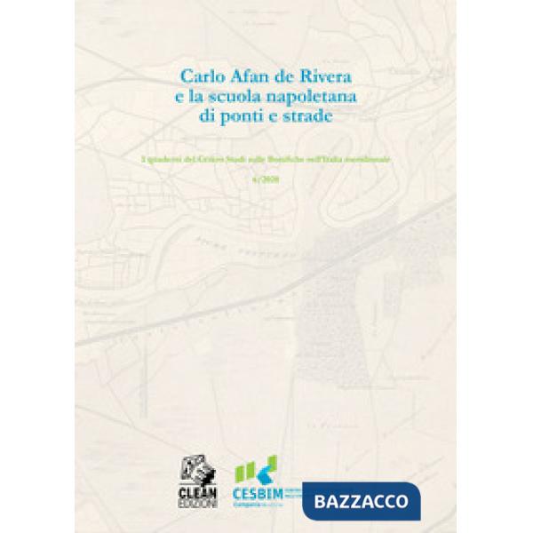 Carlo Afan De Rivera e la Scuola napoletana di ponti e strade