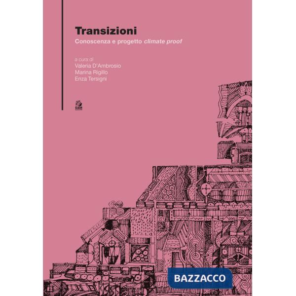 Transizioni. Conoscenza e progetto «climate proof»