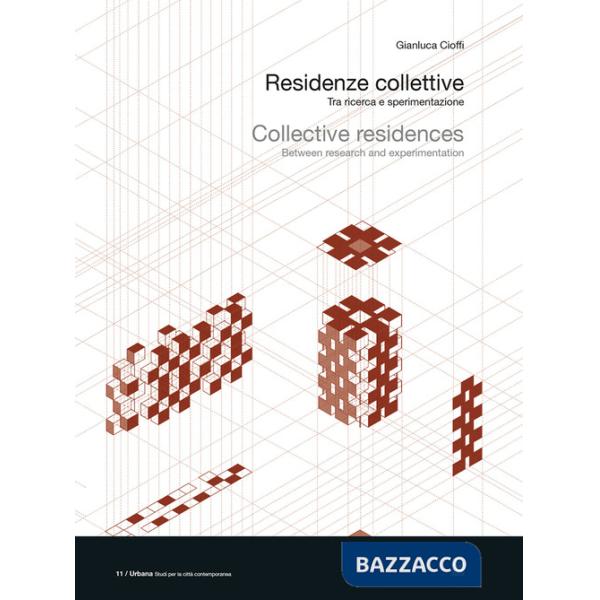 Residenze collettive. Tra ricerca e sperimentazione