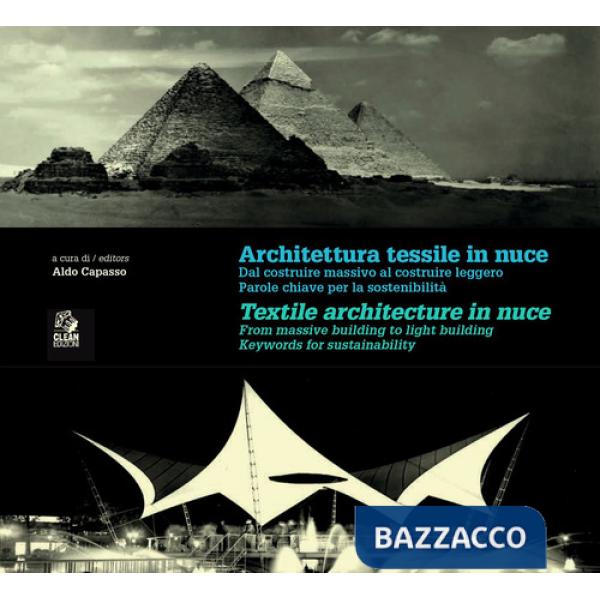 Architettura tessile in nuce. Dal costruire massivo al costruire leggero. Parole chiave per la leggerezza e sostenibilità-Textil