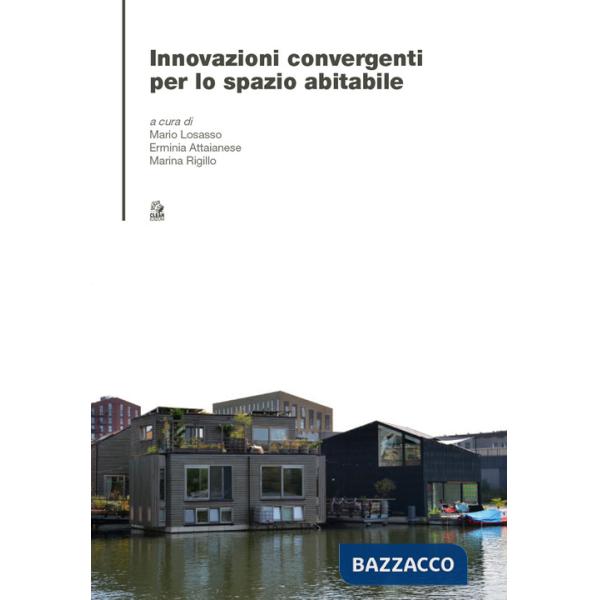 Innovazioni convergenti per lo spazio abitabile