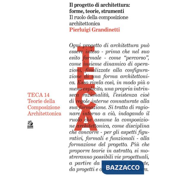 Progetto di architettura: forme, teorie e strumenti. Il ruolo della composizione architettonica (Il)
