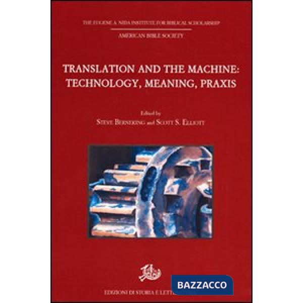 Translation and the Machine: Technology, Meaning, Praxis