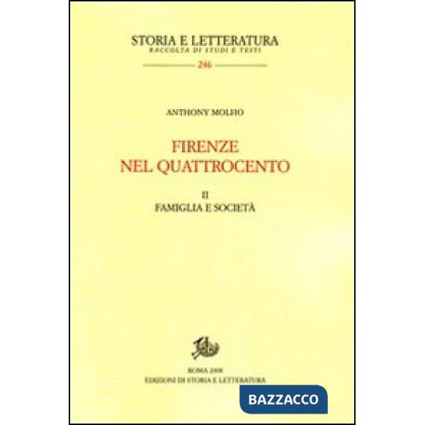 Firenze nel Quattrocento. Ediz. inglese. Vol. 2: Famiglia e società