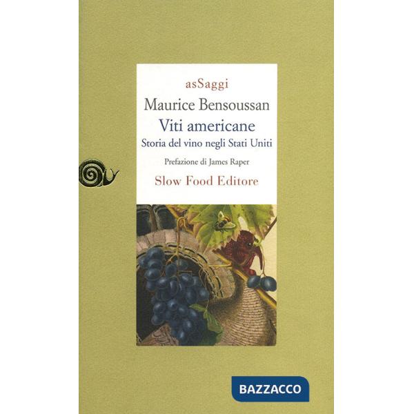 Viti americane. Storia del vino negli Stati Uniti
