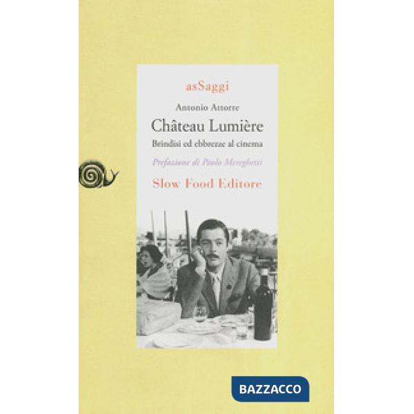 Château Lumiére. Brindisi ed ebbrezze al cinema