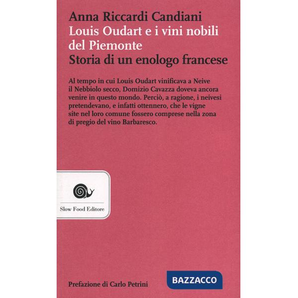 Louis Oudart e i vini nobili del Piemonte. Storia di un enologo francese