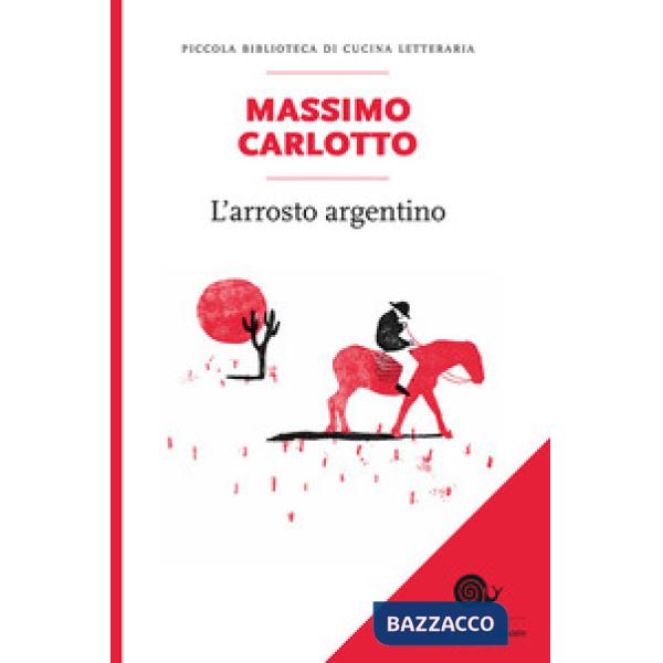 Arrosto argentino (L')