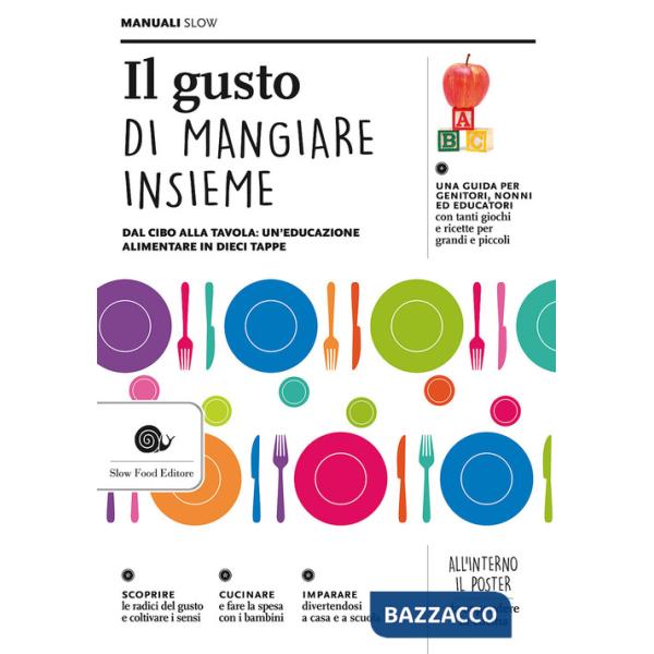 Gusto di mangiare insieme (Il)