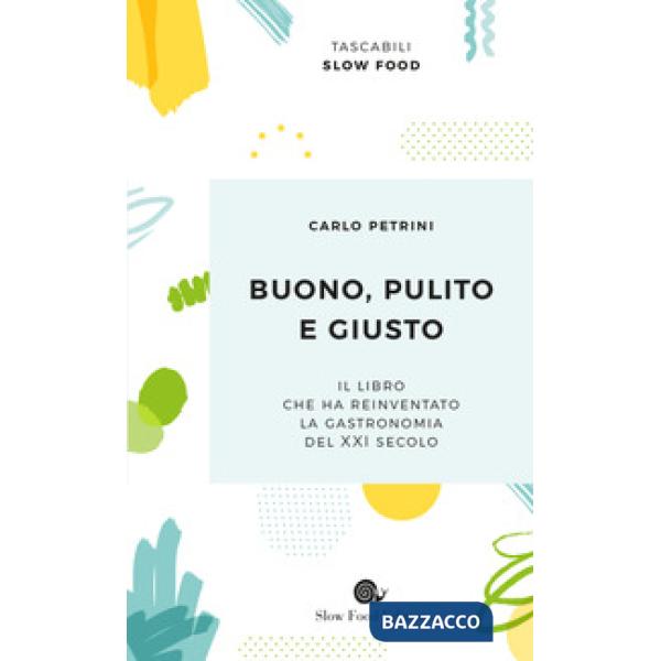 Buono, pulito e giusto