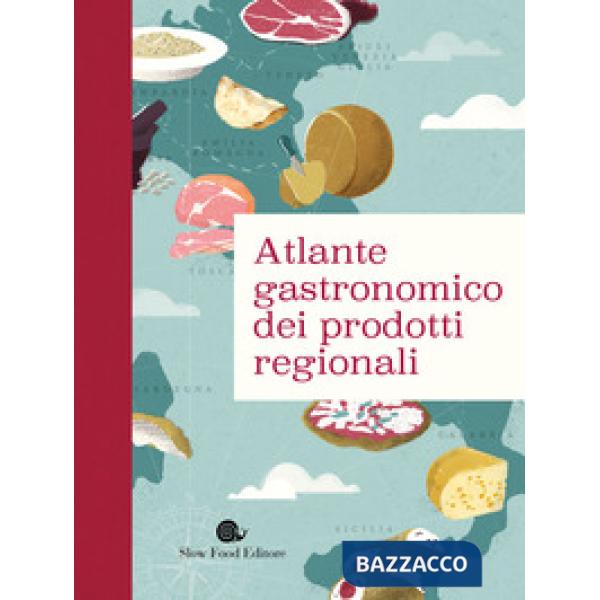 Atlante gastronomico dei prodotti regionali