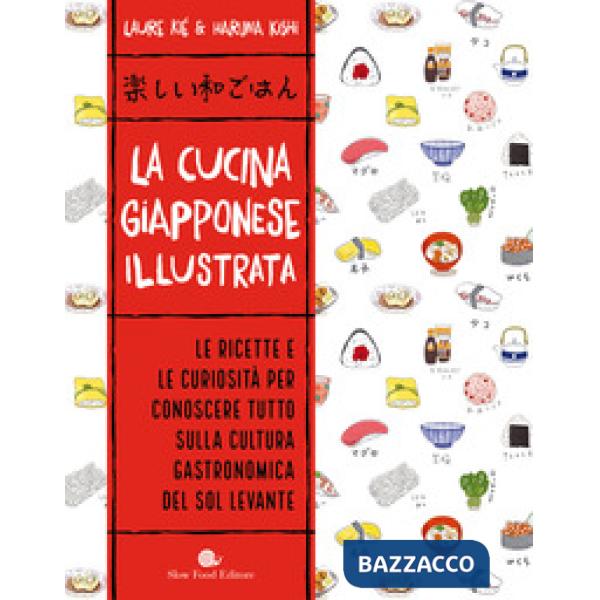 Cucina giapponese illustrata. Ediz. a colori (La)