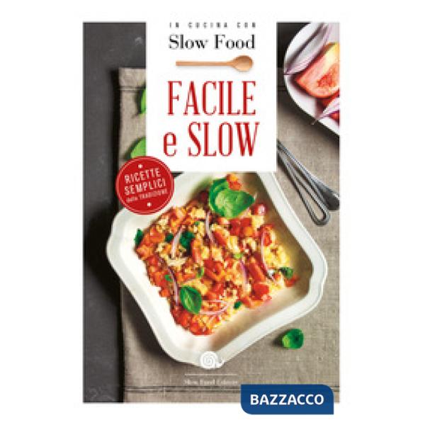 Facile e slow. Nuova ediz.