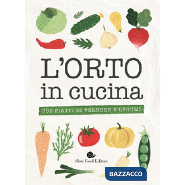 Orto in cucina. 760 piatti di verdure e legumi (L')