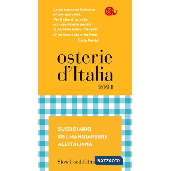 Osterie d'Italia 2021. Sussidiario del mangiarbere all'italiana