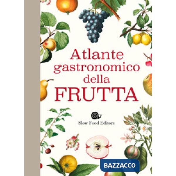 Atlante gastronomico della frutta