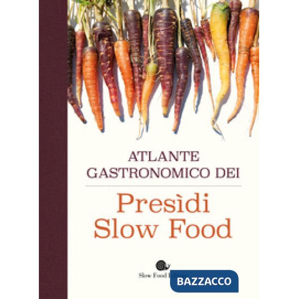 Atlante gastronomico dei presìdi Slow Food