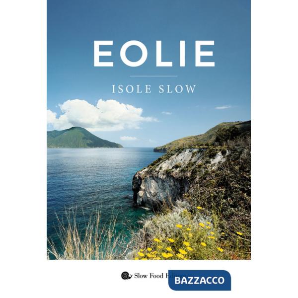 Eolie. Isole slow