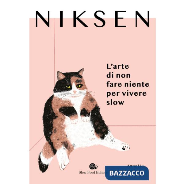Niksen. L'arte di non fare niente per vivere slow
